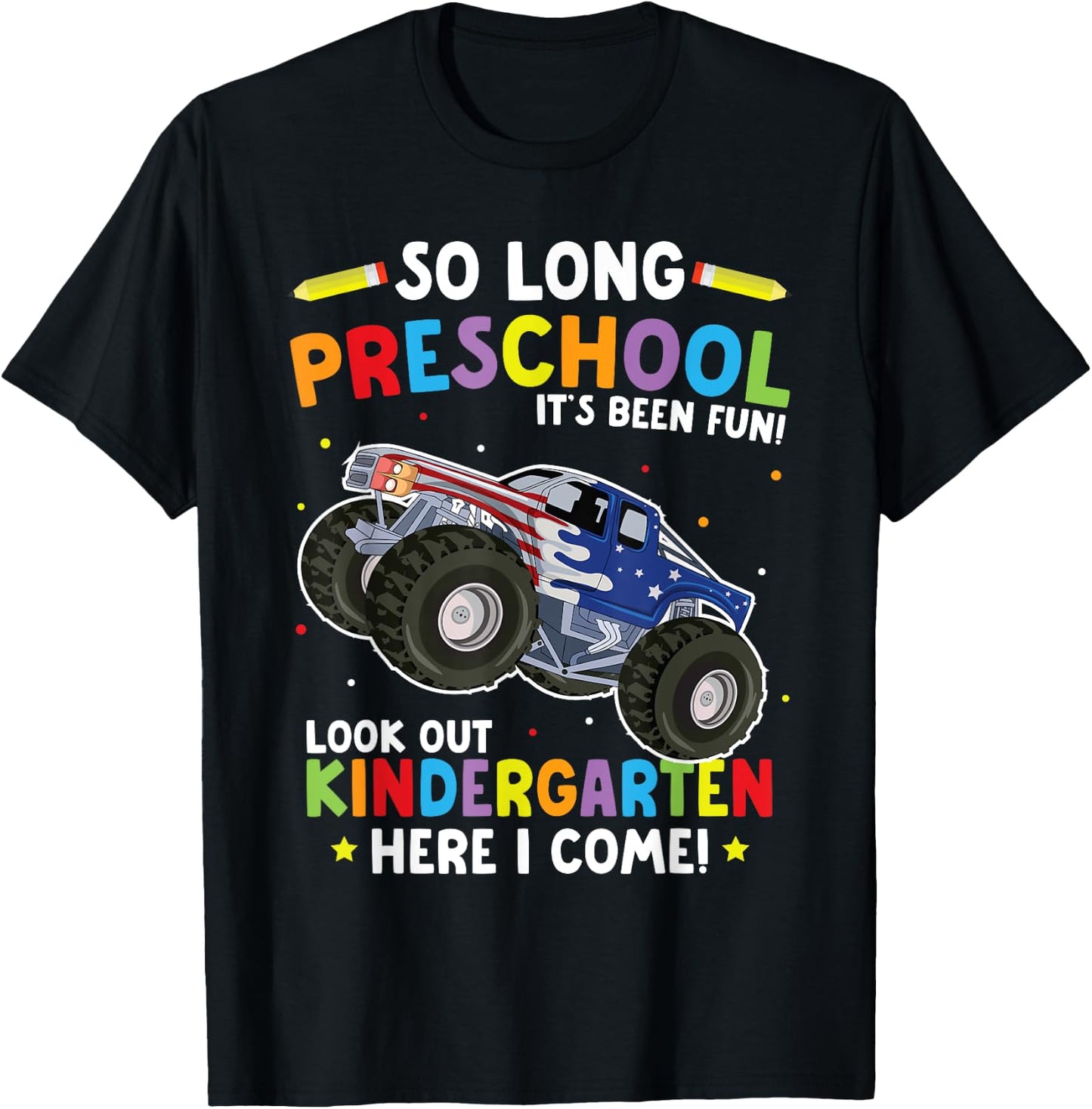 So Long Preschool Graduation Monster Truck T-Shirt - T-Shirt | Black