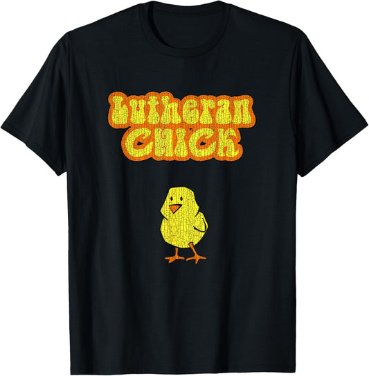 Lutheran Chick Graphic T Shirt T-Shirt - T-Shirt | Black