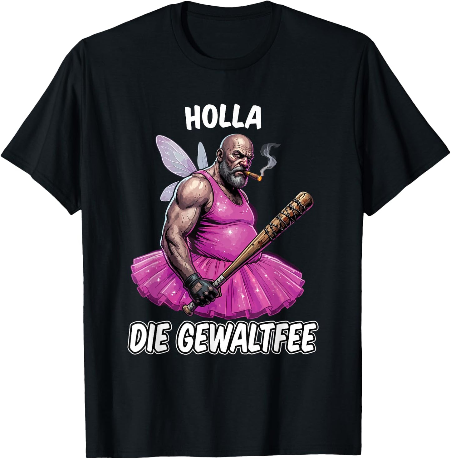 Holla Die Gewaltfee Meme Party Sarkasmus Lustige Sprüche T-Shirt - T-Shirt | Black