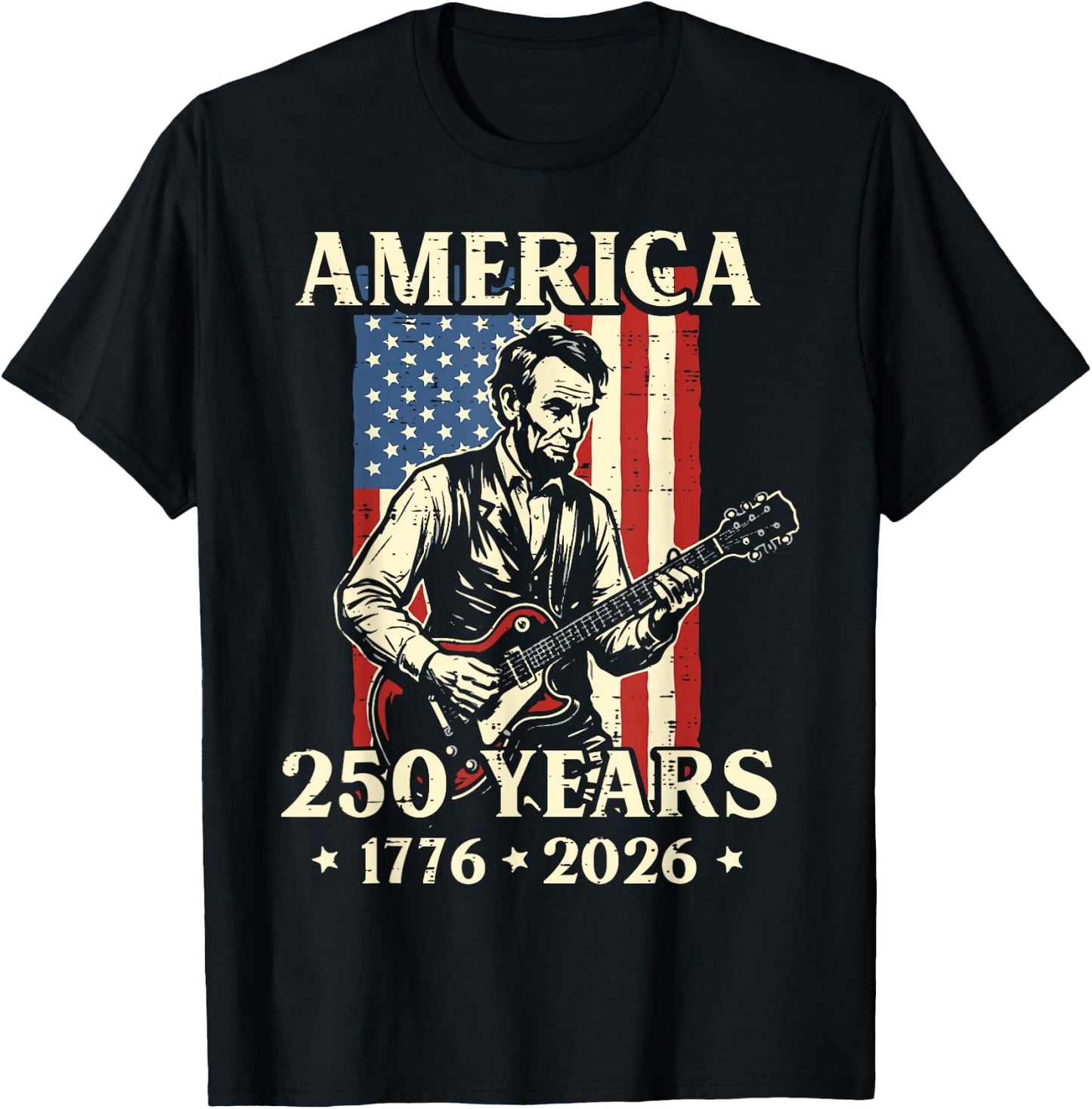 Lincoln Guitar America 250 250th Anniversary 4th of July T-Shirt - T-Shirt | Black