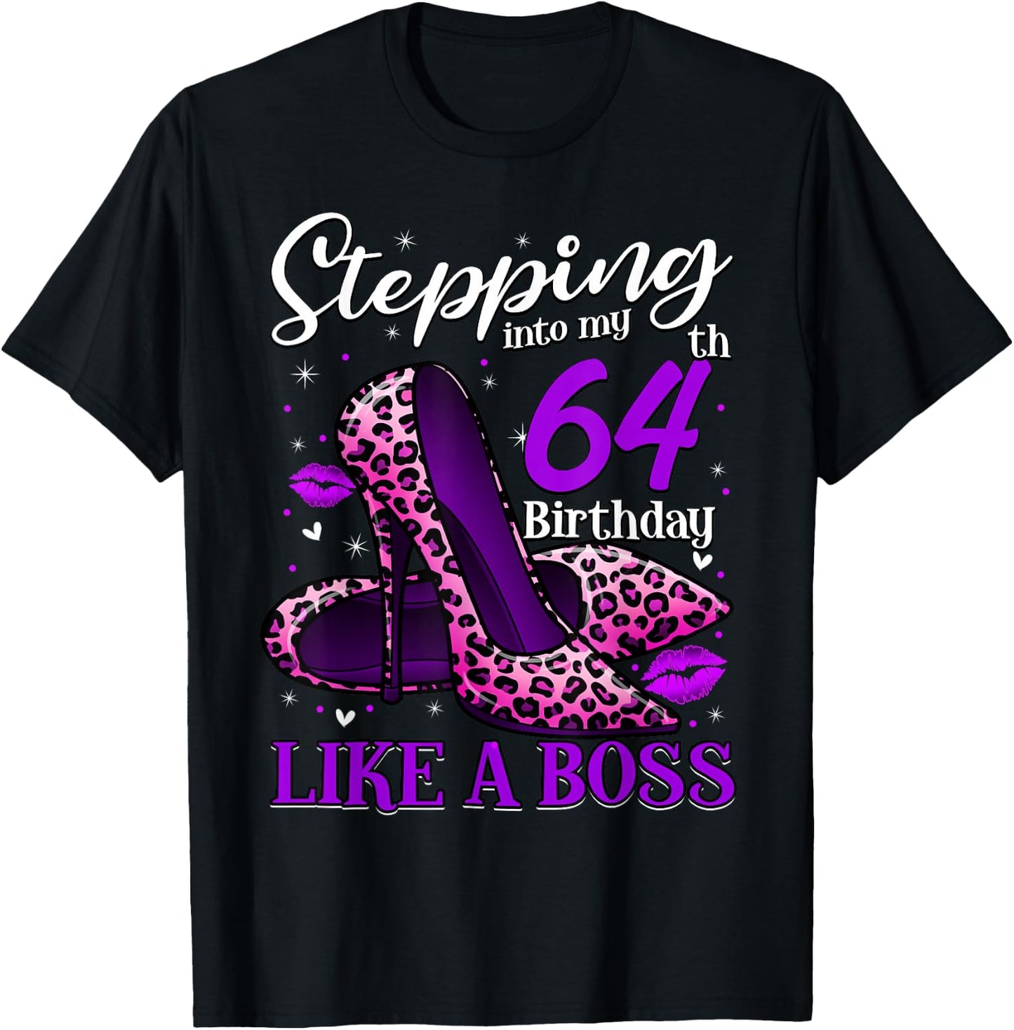 64 and Fabulous High Heels Stepping Into My 64th Birthday T-Shirt - T-Shirt | Black