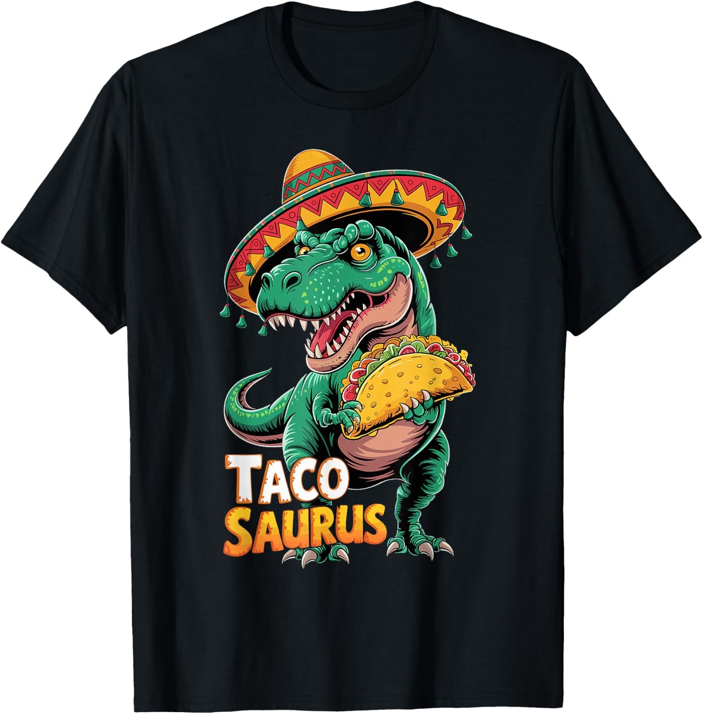 Funny Mexican Tacosaurus Trex Dinosaur Outfit Cinco De Mayo T-Shirt - T-Shirt | Black