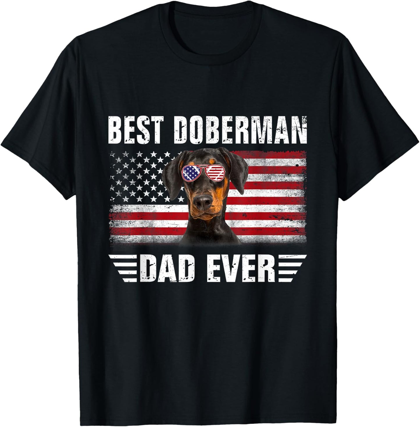 American Flag Best Doberman Dad Ever Dog Dad T-Shirt - T-Shirt | Black