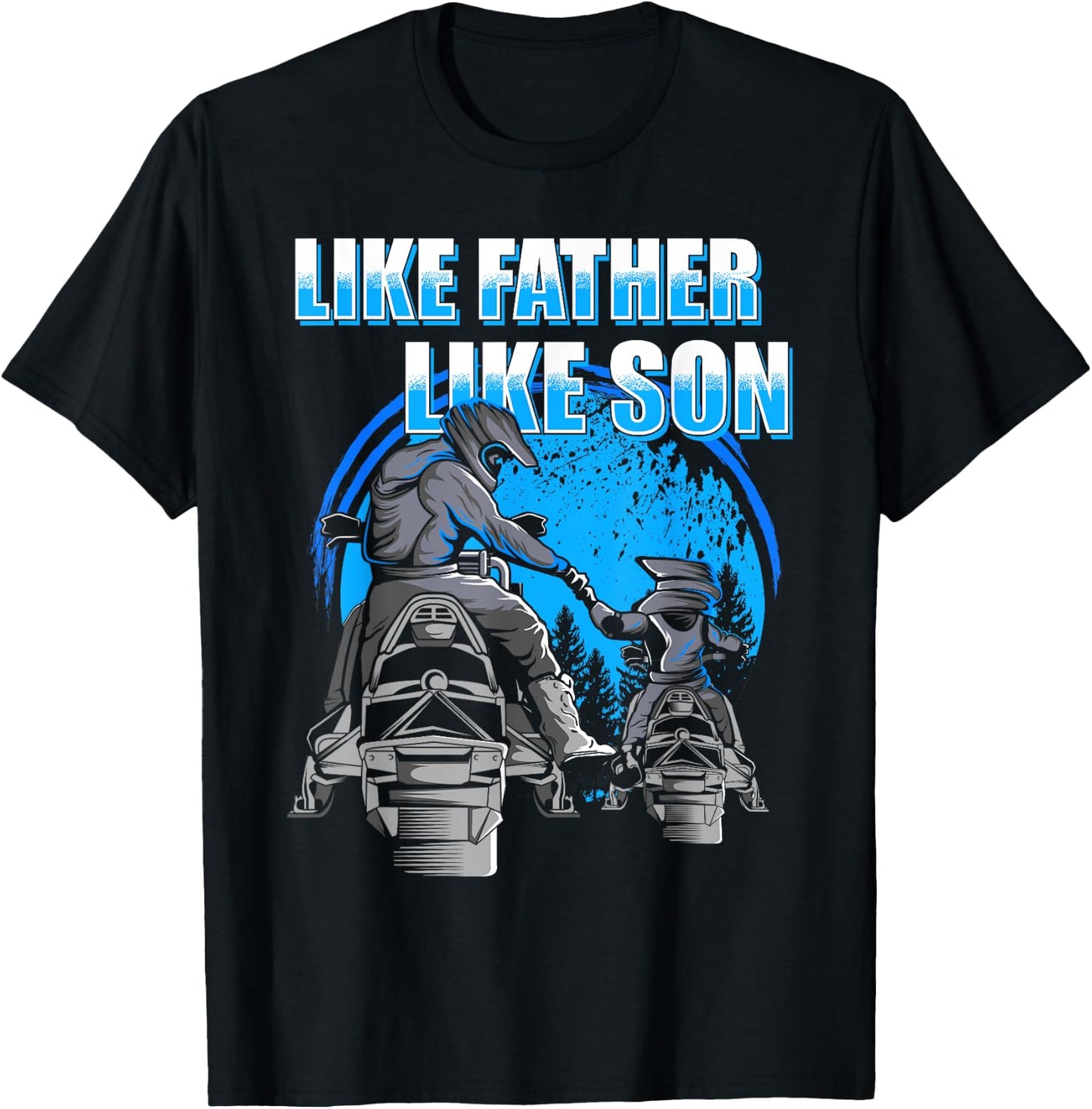 Snowmobile - Like Father Like Son Snowcross T-Shirt - T-Shirt | Black