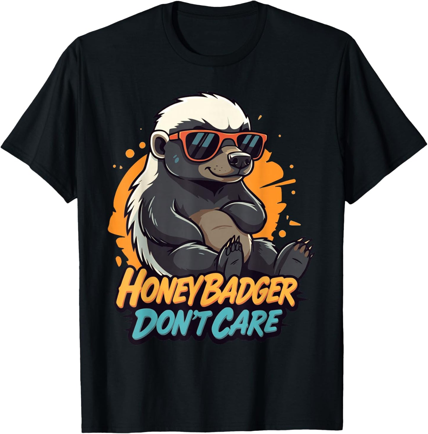 Honey Badger Don’t Care Funny Zero Care Honey Badger Style T-Shirt - T-Shirt | Black
