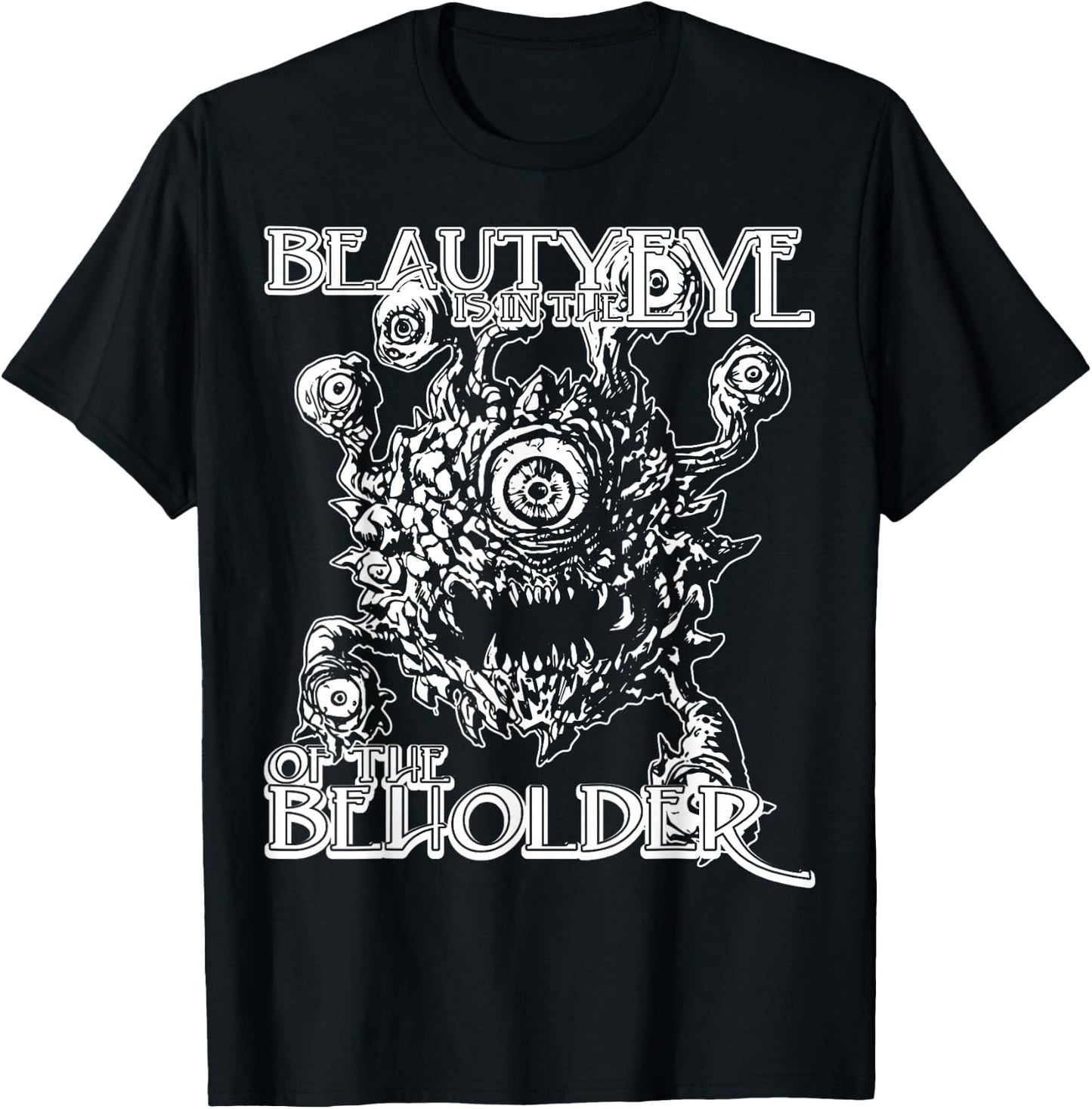 Beauty Eye of the Beholder T Shirt - Tabletop Gamer RPG T-Shirt - T-Shirt | Black