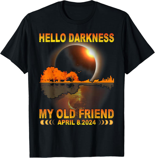 Hello Darkness My Friend Solar Eclipse April 8 2024 Funny T-Shirt - T-Shirt | Black