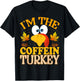 Thanksgiving I'm The Coffein Turkey Matching T-Shirt - T-Shirt | Black