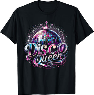 Disco Queen Disco Girl Queen of the Dance Floor Party Girl , black T-Shirt - T-Shirt | Black