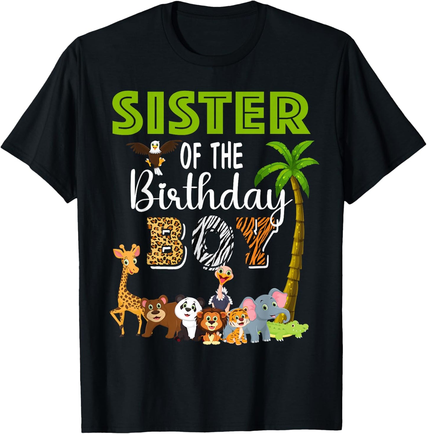 Sister of The Birthday Boy Wild Zoo Theme Safari Party T-Shirt - T-Shirt | Black