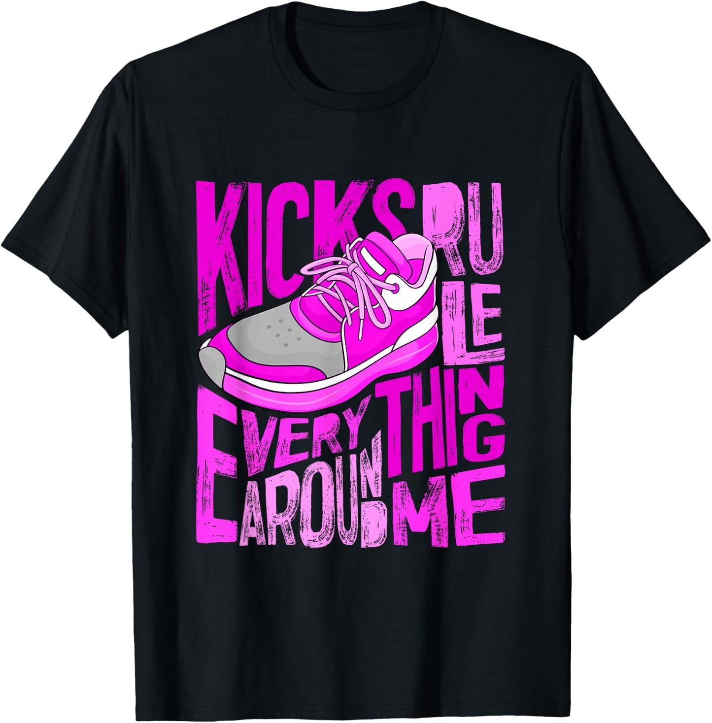 Pink Color Kicks Rule Everything Around Me Pink Graphic T-Shirt - T-Shirt | Black