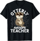 Funny Teacher Otterly Awesome Teacher Otter Teaching T-Shirt - T-Shirt | Black