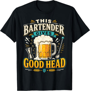 Bartender Mixologist Beer This Bartender Gives Good Head T-Shirt - T-Shirt | Black