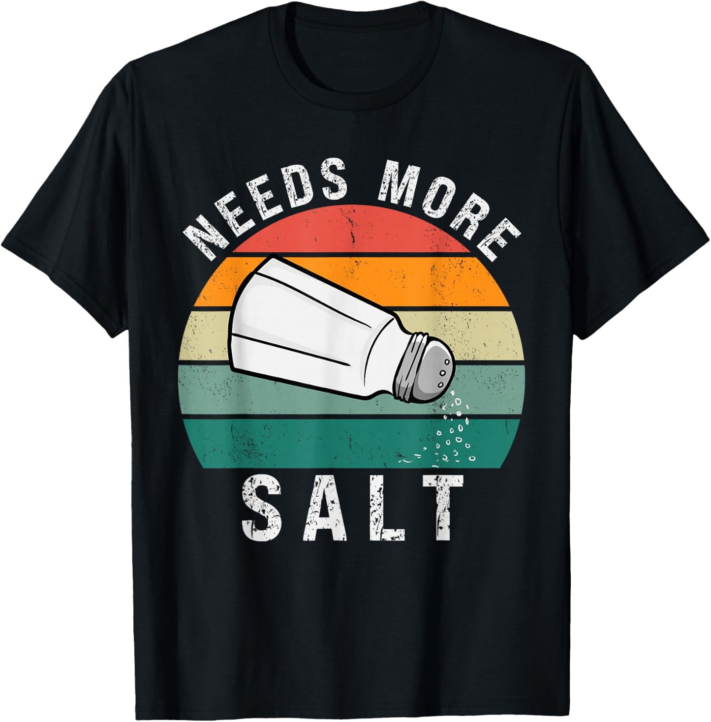 Needs More Salt Funny Cook Lover Humorous Joke Salty Vintage T-Shirt - T-Shirt | Black