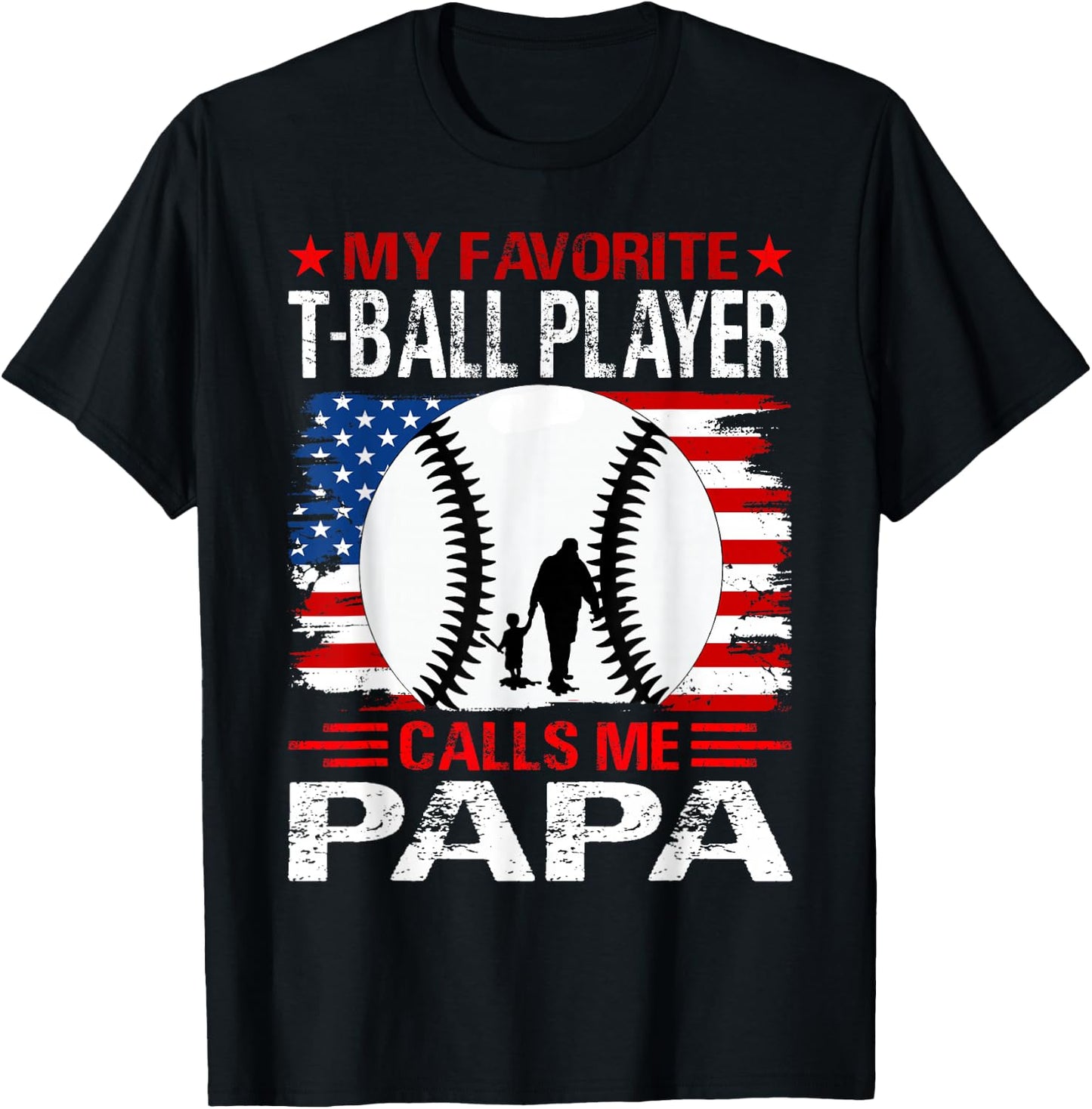 My Favorite T-Ball Player Calls Me Papa Baseball USA Flag T-Shirt - T-Shirt | Black