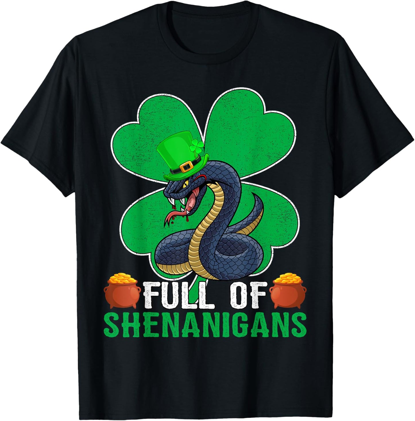 Full Of Shenanigans Leprechaun Snake St. Patrick's Day T-Shirt - T-Shirt | Black