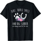 Dirt Horse Smell and Dog Slobber Horse Lover T-Shirt - T-Shirt | Black