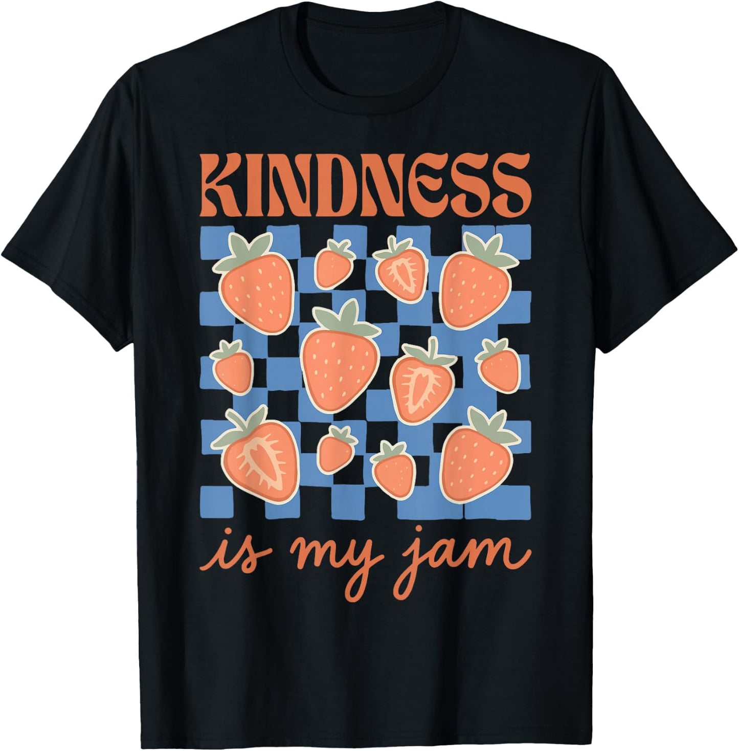 Kindness is My Jam T-Shirt - T-Shirt | Black