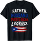 Father Husband Puerto Rican Legend Proud Dad Rico Flag T-Shirt - T-Shirt | Black