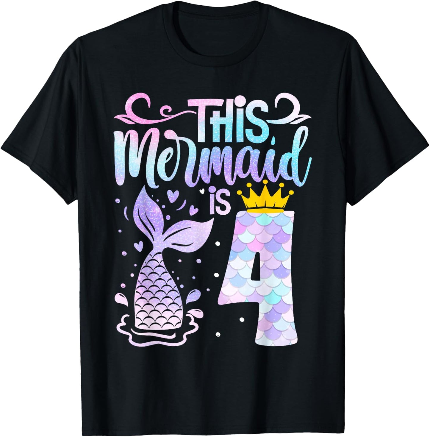 Mermaid 4th Birthday 4 Year Old Girl Four Yrs Happy Bday T-Shirt - T-Shirt | Black