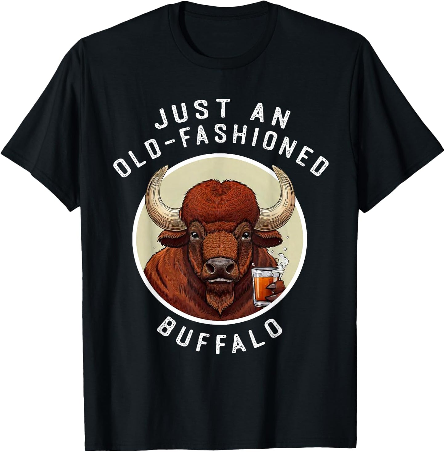 Funny Just An Old Fashioned Buffalo Drinking Bourbon Whiskey T-Shirt - T-Shirt | Black