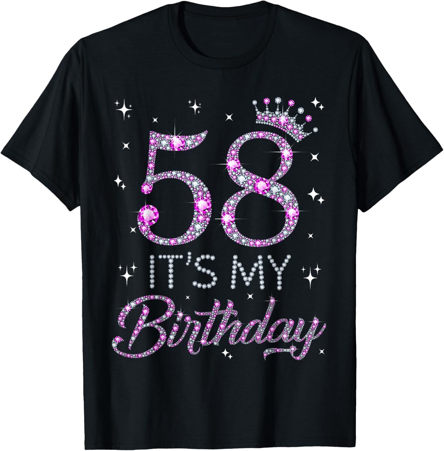 58 It's My Birthday Pink Crown 58th Birthday Gifts T-Shirt - T-Shirt | Black