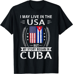 American Cuban Flag Shirt - My Story Began In Cuba T-Shirt - T-Shirt | Black