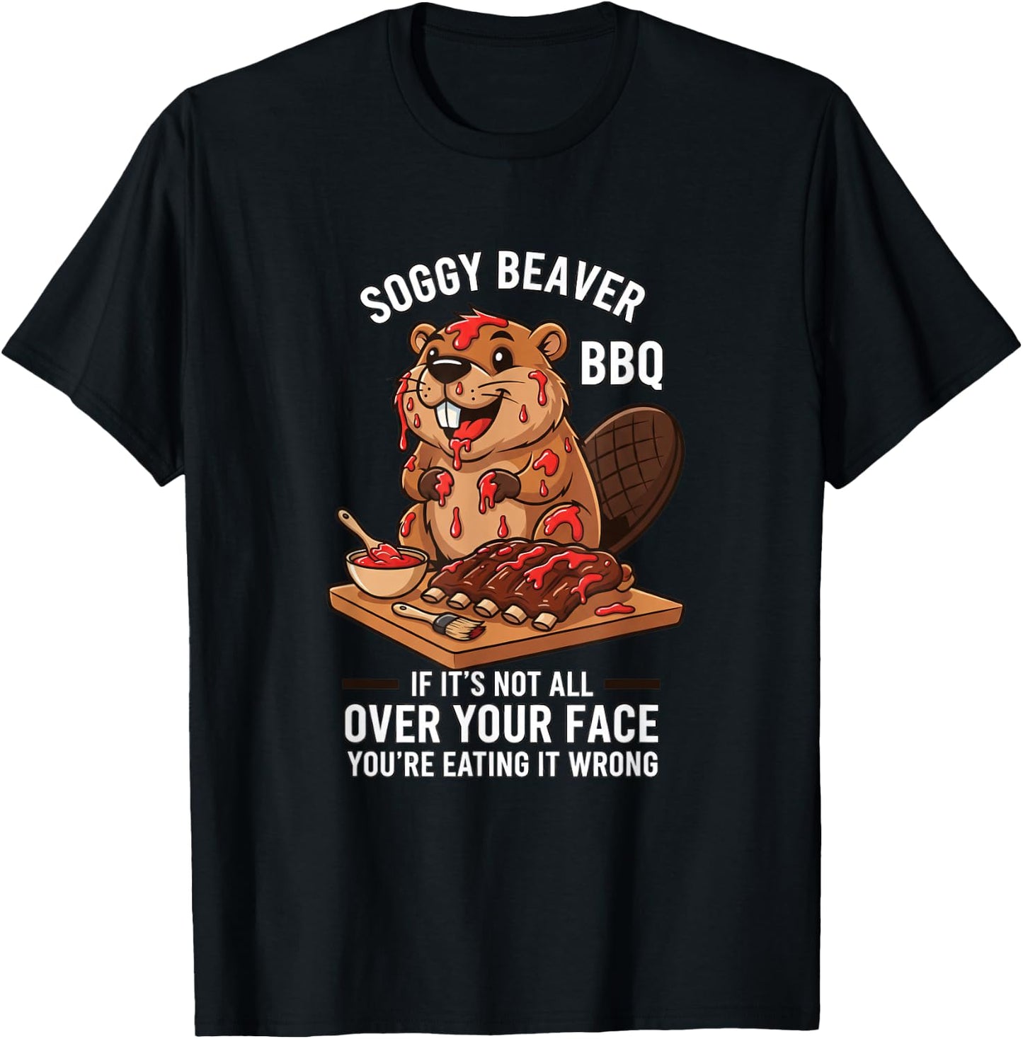 Soggy Beaver BBQ If It's Not All Over Your Face Funny Kids T-Shirt - T-Shirt | Black
