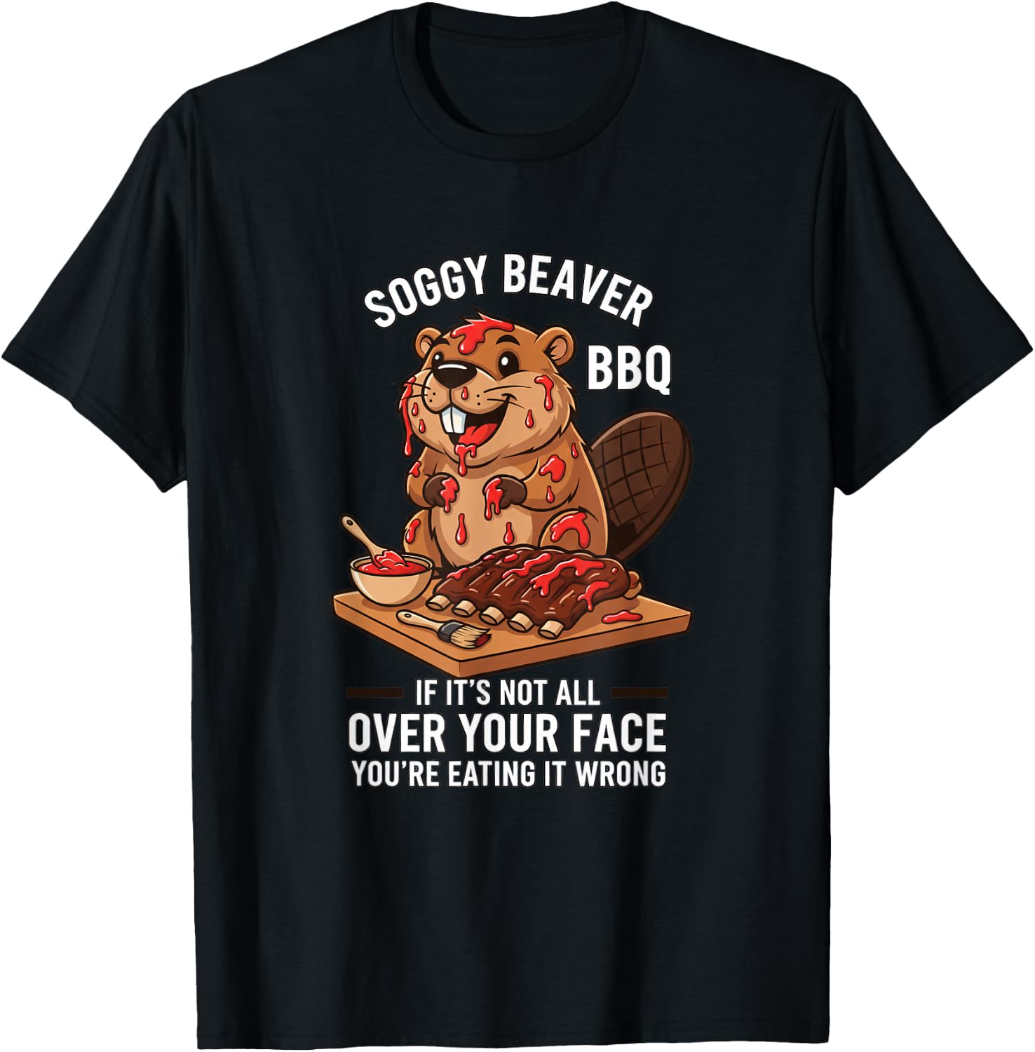 Soggy Beaver BBQ If It's Not All Over Your Face Funny Kids T-Shirt - T-Shirt | Black