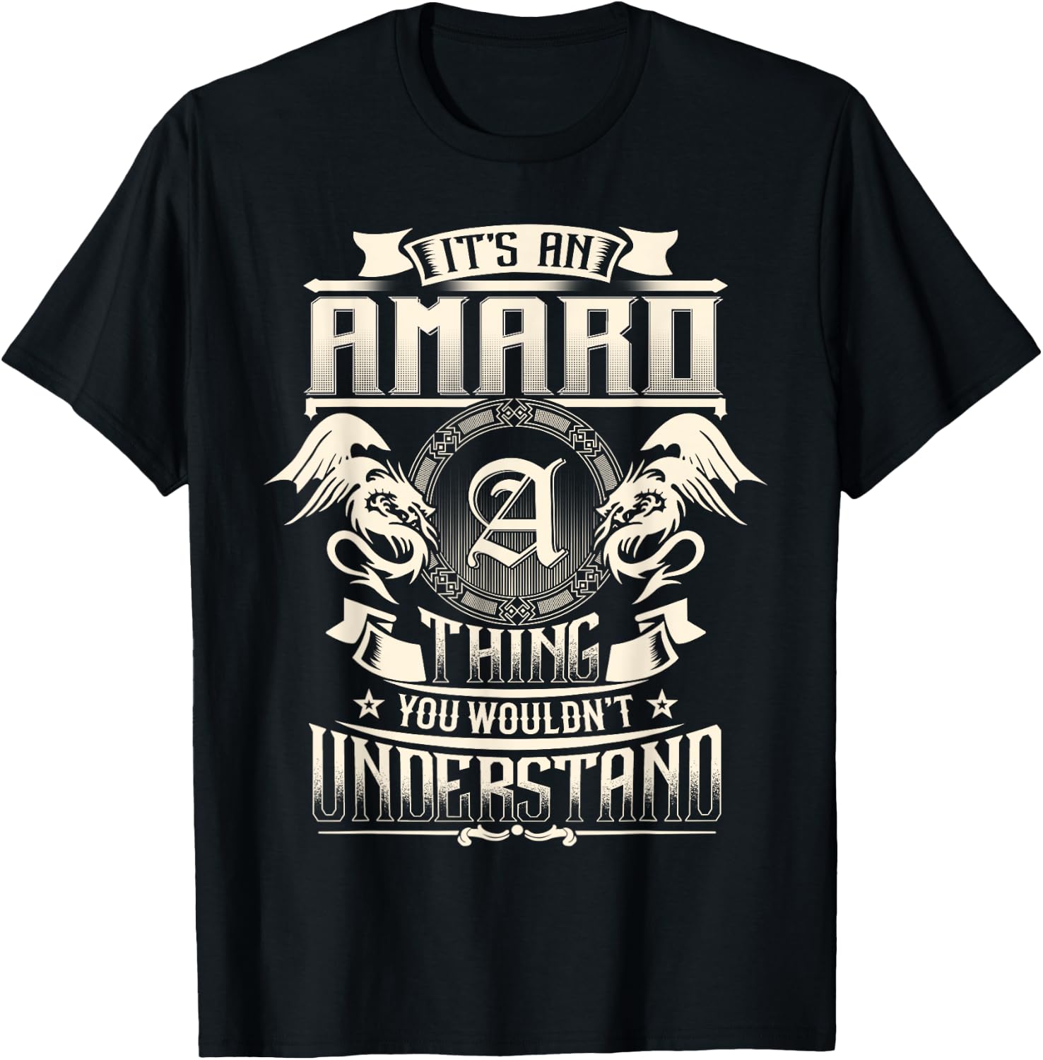 It's An AMARO Thing You Wouldn't Understand Family Name T-Shirt - T-Shirt | Black