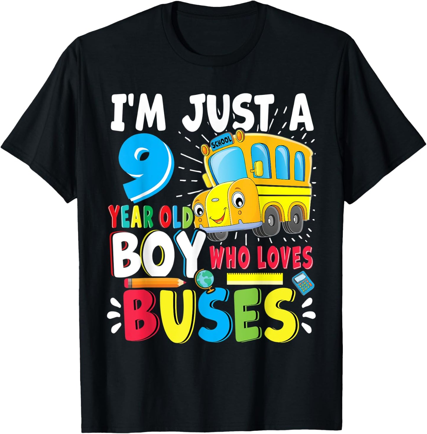 School Bus, Just A Boy Who Loves School Buses, 9th Birthday T-Shirt - T-Shirt | Black
