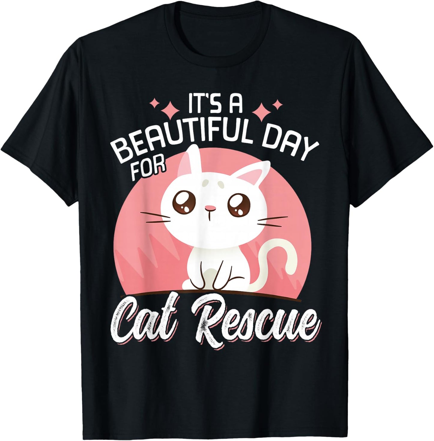 It's A Beautiful Day For Cat Rescue T-Shirt - T-Shirt | Black