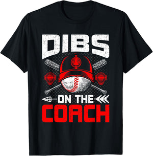 Dibs On The Coach Baseball Coach's Wife T-Shirt - T-Shirt | Black