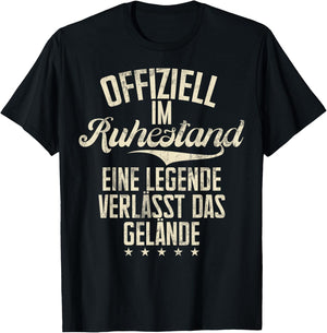 with German Text "Offiziel Im Ruhestand Eine Legende Verlässt Das Gelände" [, black T-Shirt - T-Shirt | Black