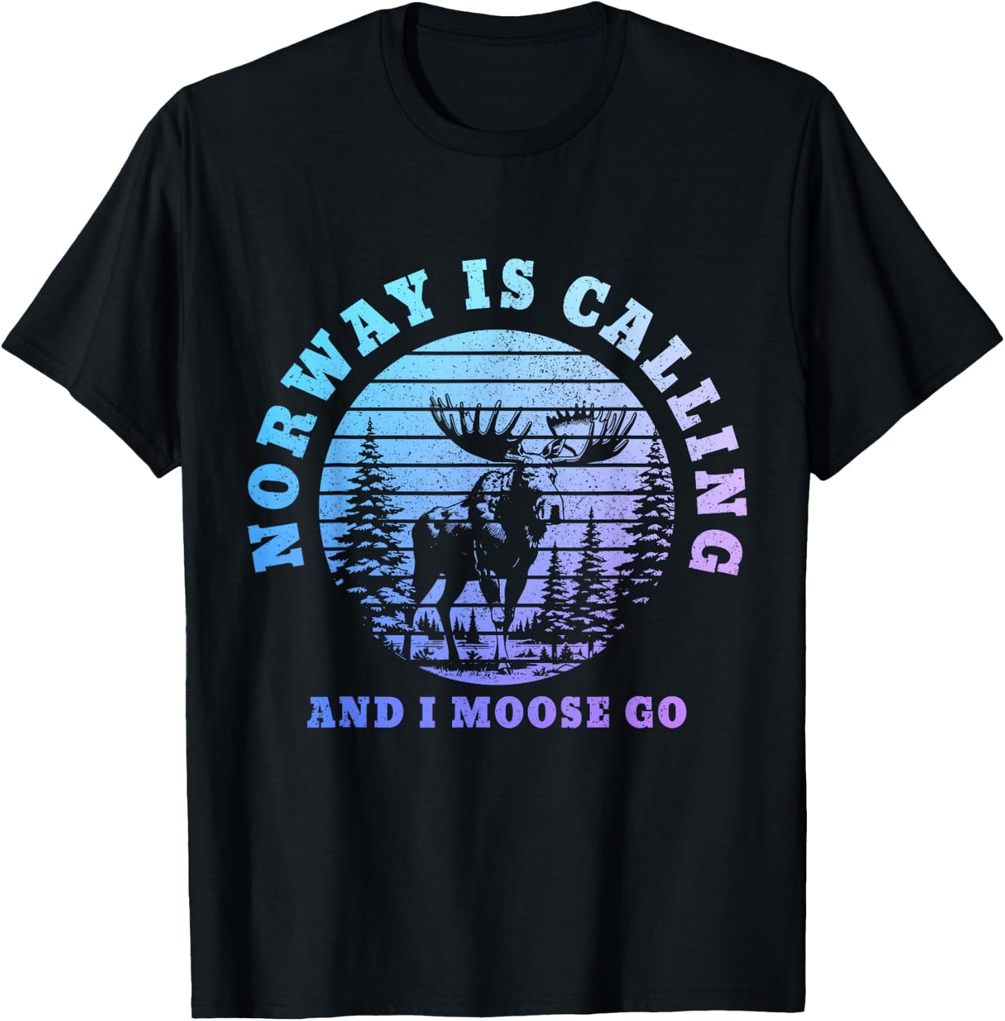 Norway is Calling I Moose Go Funny Norge Souvenir T-Shirt - T-Shirt | Black