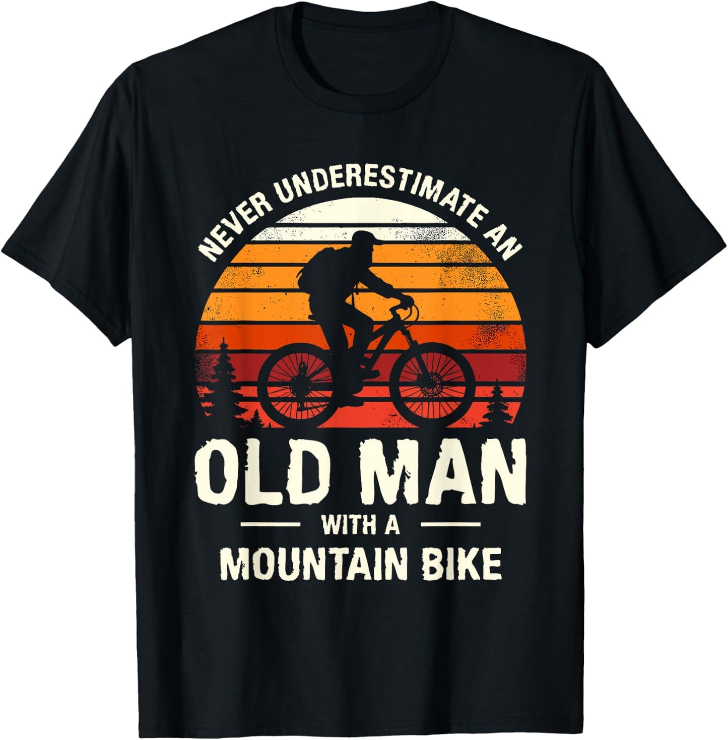 Never Underestimate An Old Man With A Mountain Bike MTB T-Shirt - T-Shirt | Black