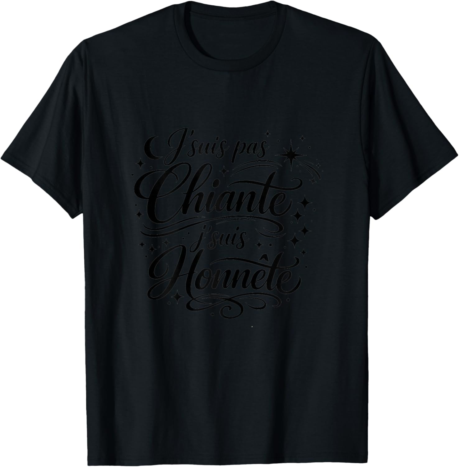 Cadeau Original Femme Humour Drole Pas Chiante suis Honnête T-Shirt - T-Shirt | Black