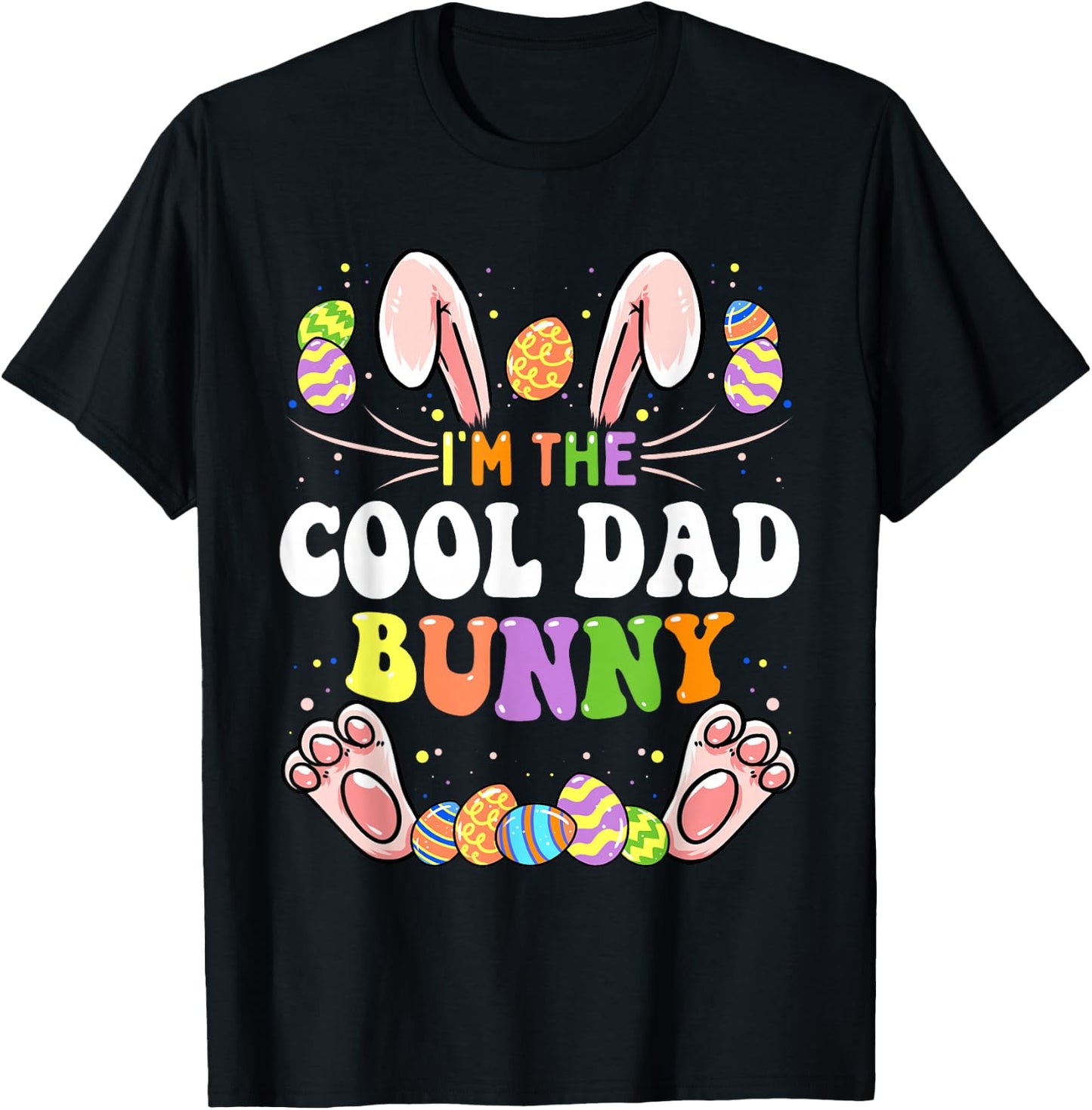 I'm The Cool Dad Bunny Matching Family Easter Party T-Shirt - T-Shirt | Black