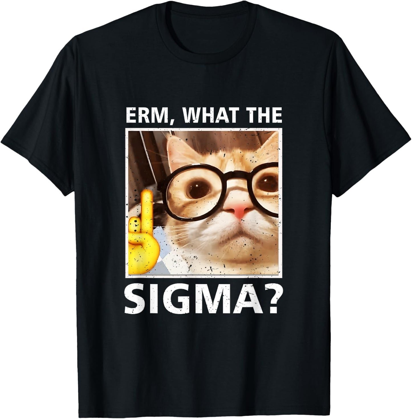 Erm What-The Sigma Cat Meme Selfie Cat Wearing Sunglasses , Black, S T-Shirt - T-Shirt | Black