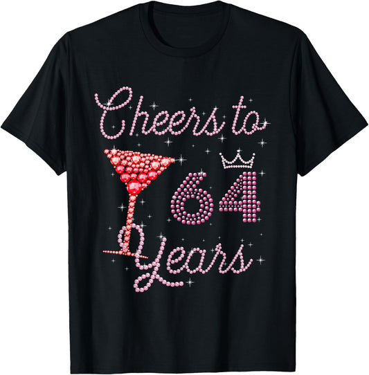 Cheers To 64 Years 64th Birthday 64 Years Old Bday T-Shirt - T-Shirt | Black