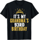 It's My Grandma's 93rd Birthday 93 Years Old Women T-Shirt - T-Shirt | Black