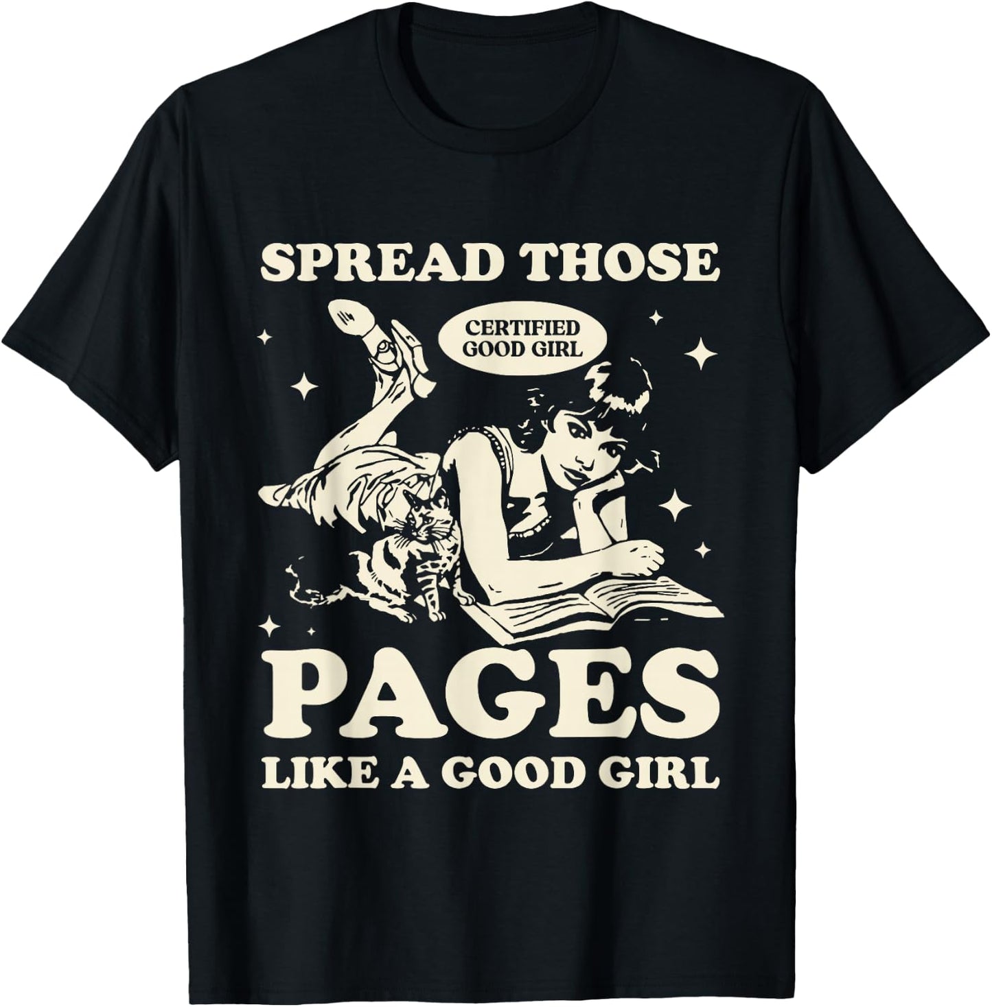 Spread Those Pages Like A Good Girl Shirt Smutty Spicy Book T-Shirt - T-Shirt | Black