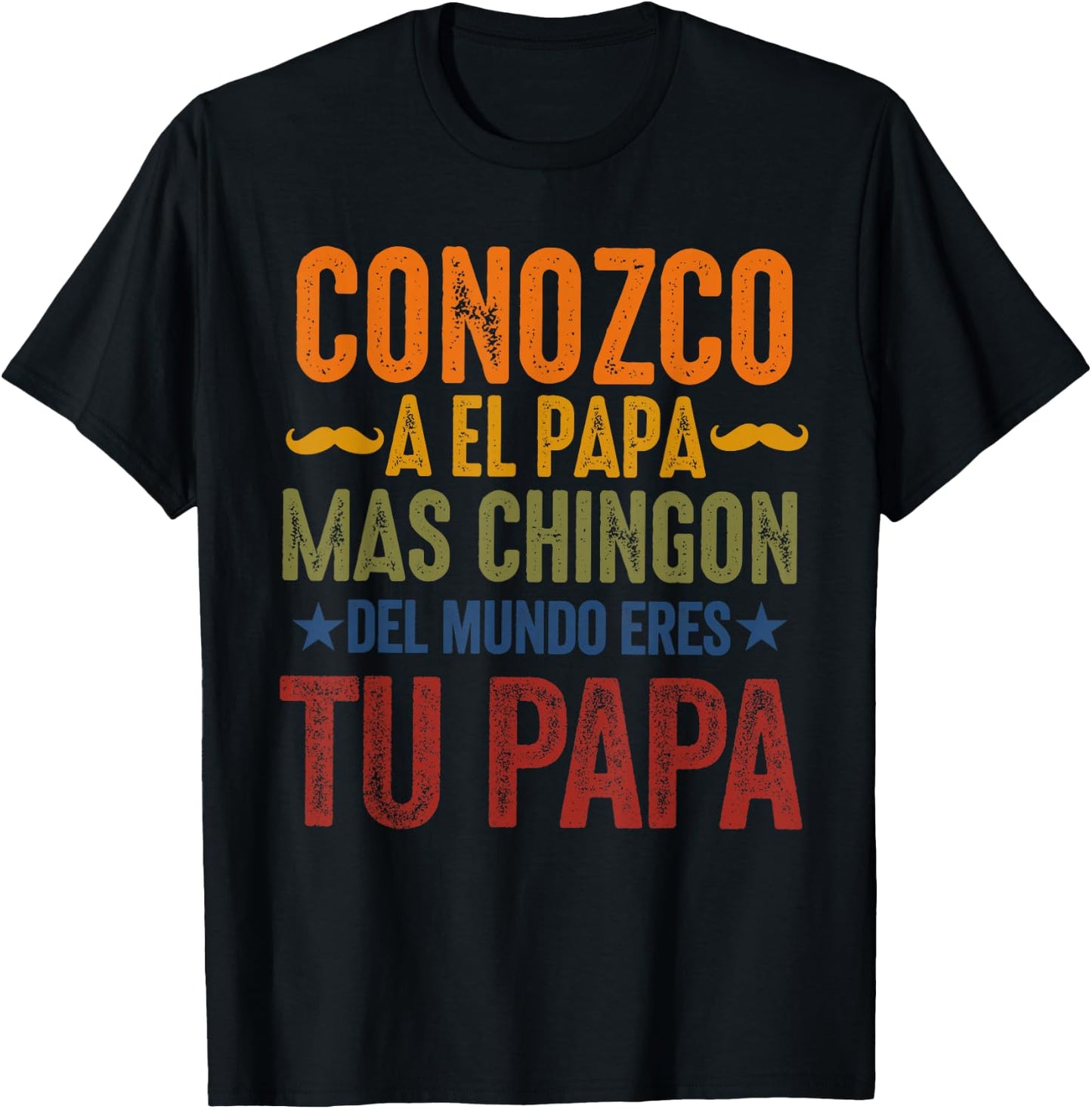 Papa chingon padre mexicano for a Mexican dad father's day T-Shirt - T-Shirt | Black