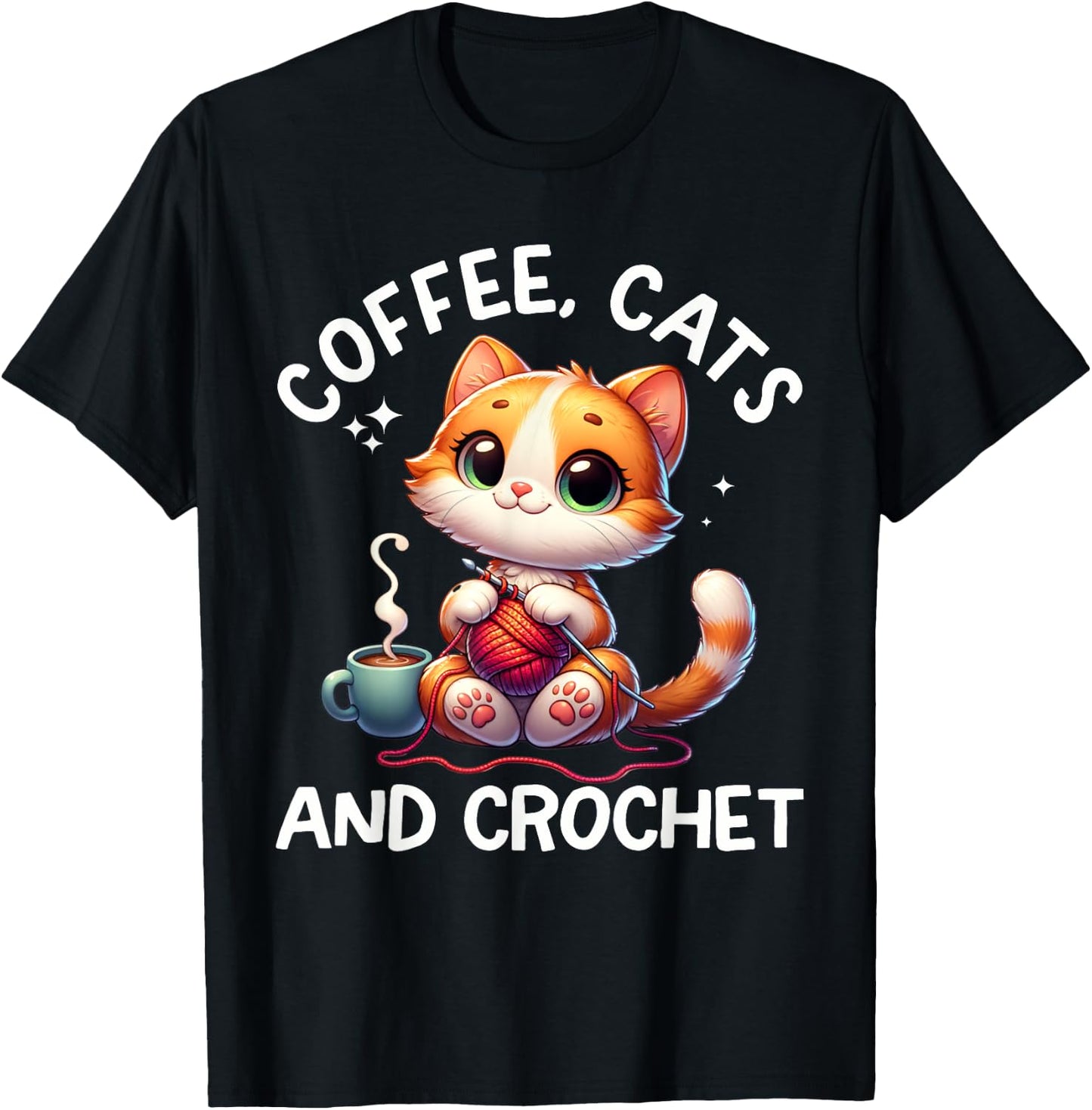 Funny Cats, Coffee And Crochet Lover. Crochet Cat T-Shirt - T-Shirt | Black