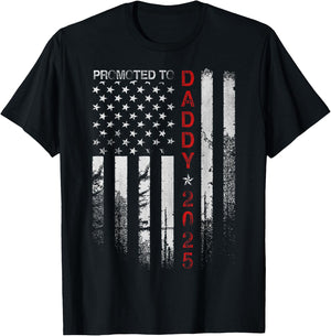 Patriotic Dad Promoted To Daddy Est 2025 New Dad 2025 Men T-Shirt - T-Shirt | Black