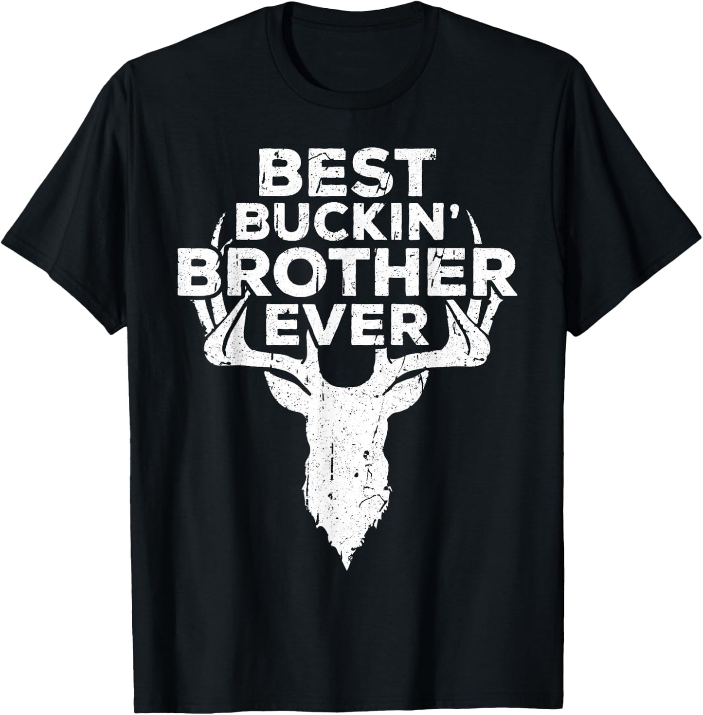 Best Buckin' Brother Ever Shirt Men Hunting Fathers Day T-Shirt - T-Shirt | Black