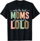 Great Moms Get Promoted to Lolo Birthday Gift Grandma T-Shirt - T-Shirt | Black