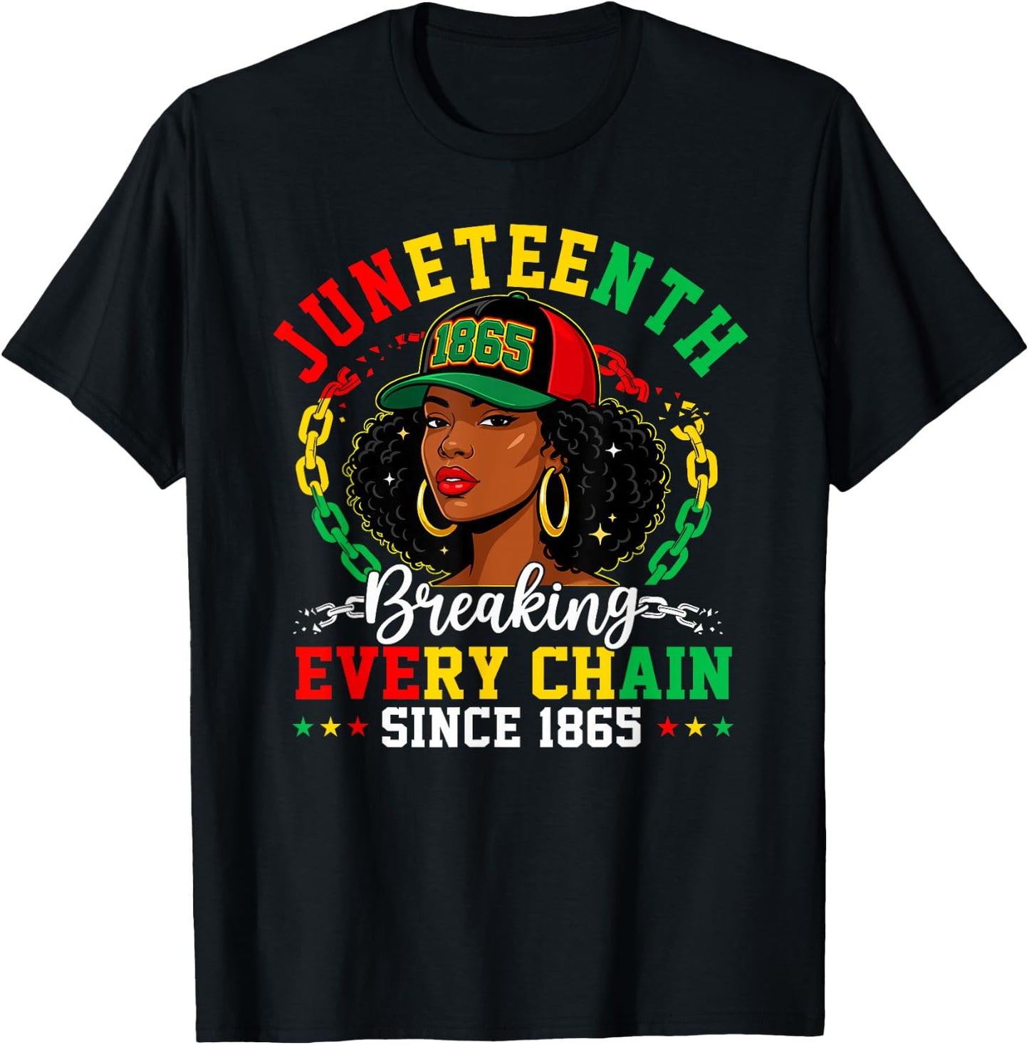 Breaking Every Chain Since 1865 Women Men Juneteenth Freedom T-Shirt - T-Shirt | Black