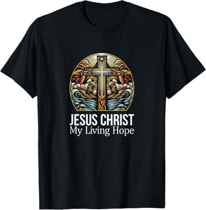 Jesus Christ - My Living Hope T-Shirt - T-Shirt | Black