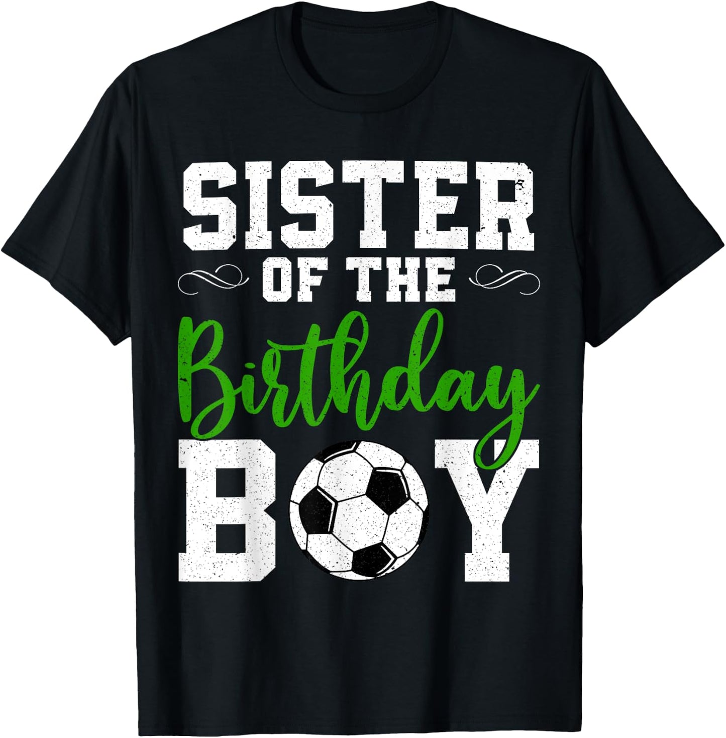 Sister Of the Birthday Boy Matching Soccer Birthday T-Shirt - T-Shirt | Black